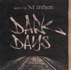DJ Shadow - Dark Days