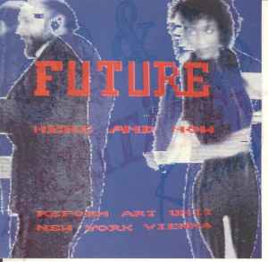 The Reform Art Unit - Future Here And Now album cover