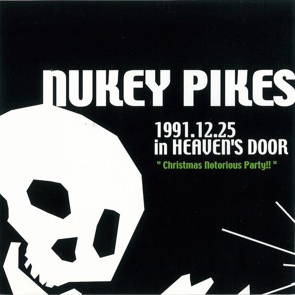 Nukey Pikes – 1991.12.25 In Heaven's Door 