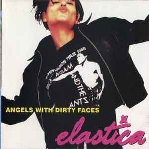 Angels With Dirty Faces - Elastica