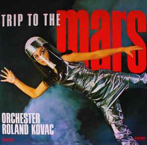 Orchester Roland Kovac - Trip To The Mars album cover