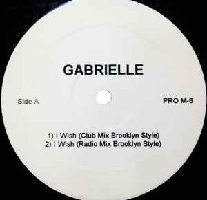 Gabrielle / Des'ree – I Wish / You Gotta Be (Vinyl) - Discogs