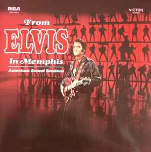 From Elvis In Memphis - American Sound Sessions - Elvis Presley