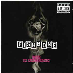 Fishbone - Live In Amsterdam