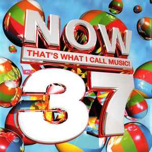 NOW That's What I Call Music! 37 - Various