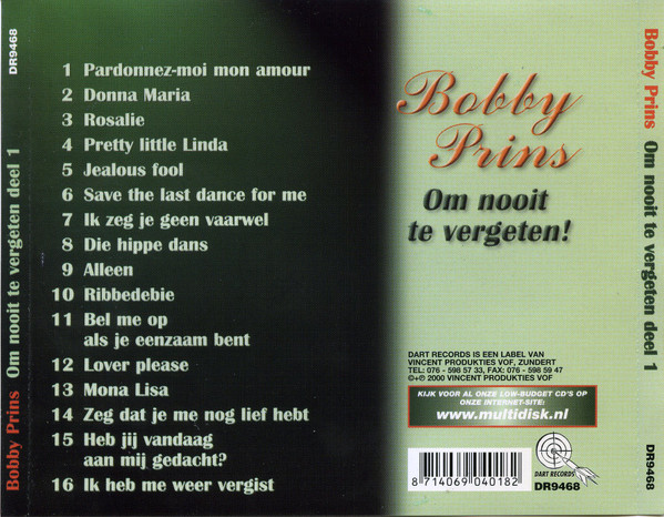 descargar álbum Bobby Prins - Om Nooit Te Vergeten Deel 1