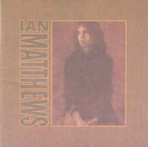 Ian Matthews – If You Saw Thro' My Eyes (2007, CD) - Discogs