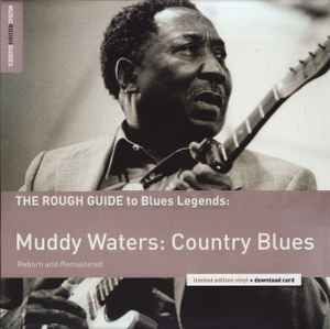 Muddy Waters - The Rough Guide To Blues Legends: Muddy Waters: Country Blues album cover