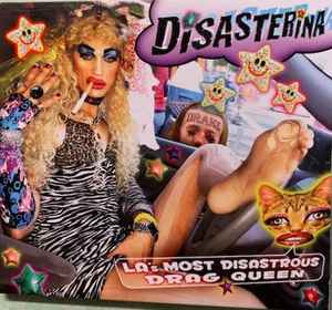 Disasterina - LA's Most Disastrous Drag Queen album cover