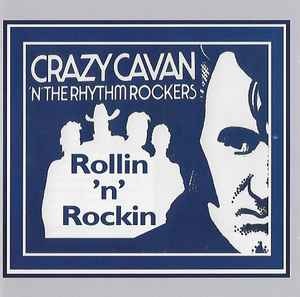 Crazy Cavan And The Rhythm Rockers – A Rockin' Legend (2022, CD