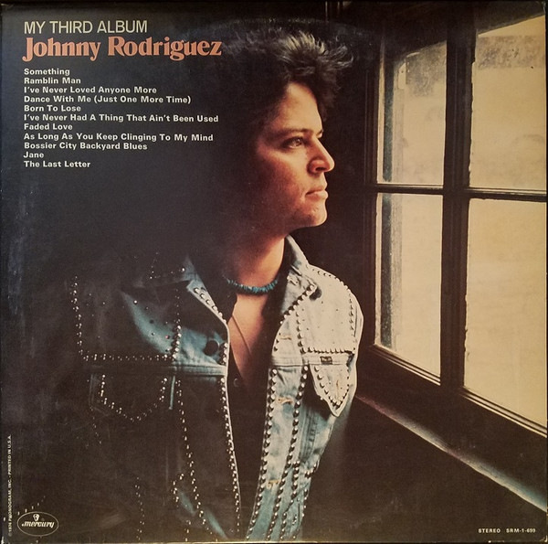 Johnny Rodriguez – My Third Album (1974, Vinyl) - Discogs