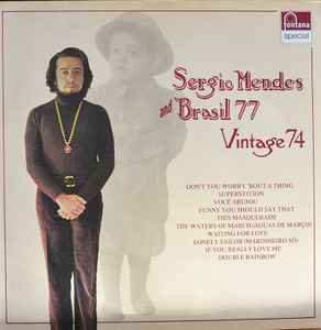 Sergio Mendes And Brasil '77 – Vintage 74 (1974, Vinyl) - Discogs