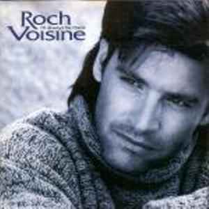 I'll Always Be There - Roch Voisine