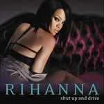 Cover of Shut Up And Drive, 2007, Vinyl