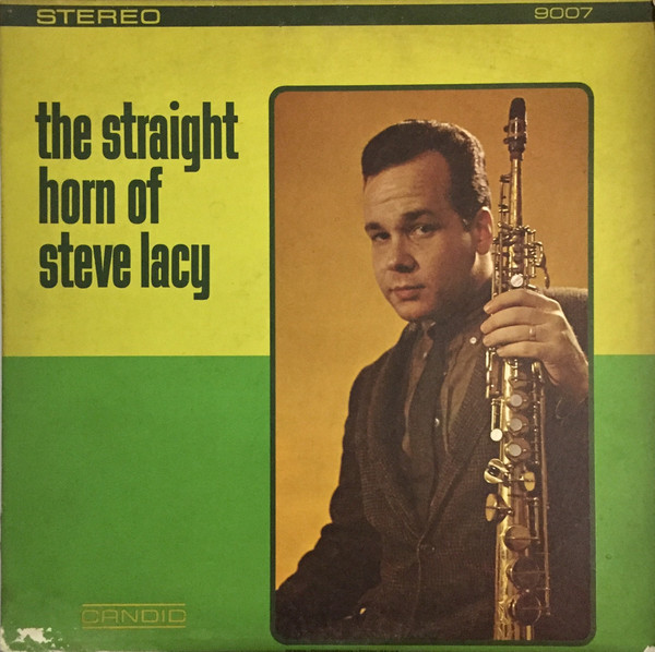 Steve Lacy – The Straight Horn Of Steve Lacy (1977, Vinyl) - Discogs