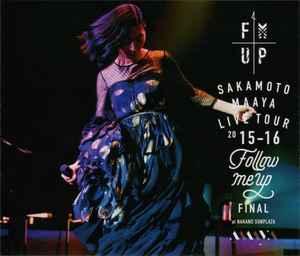 Maaya Sakamoto – Live Tour 2015-2016 Follow Me Up Final At 中野サンプラザ (2016