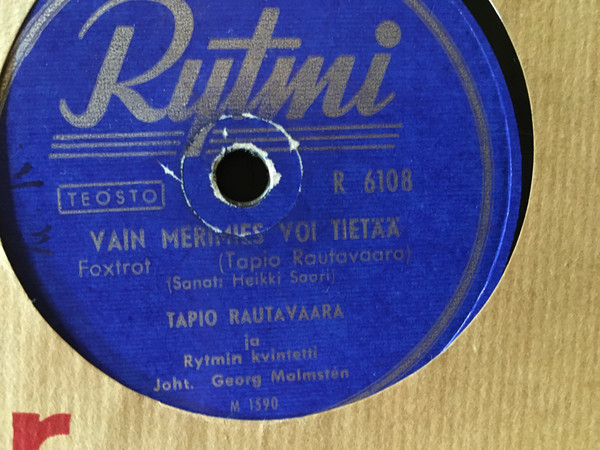 Tapio Rautavaara – Vain Merimies Voi Tietää / Tuo Aika Toukokuun (Shellac)  - Discogs