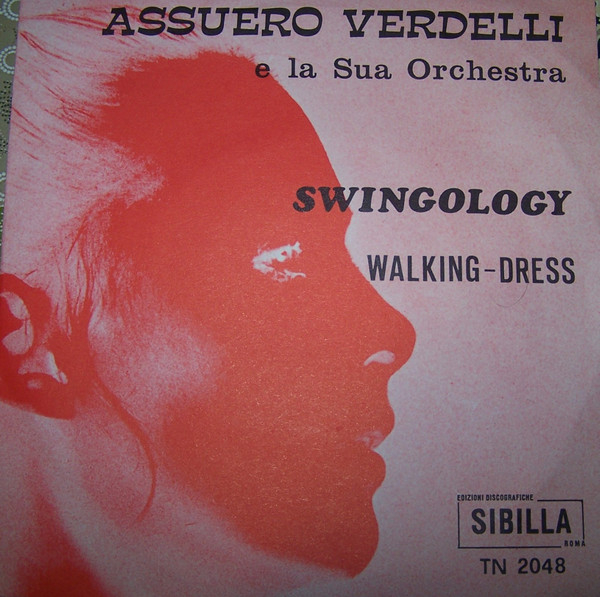 télécharger l'album Assuero Verdelli E La Sua Orchestra - Swingology Walking Dress