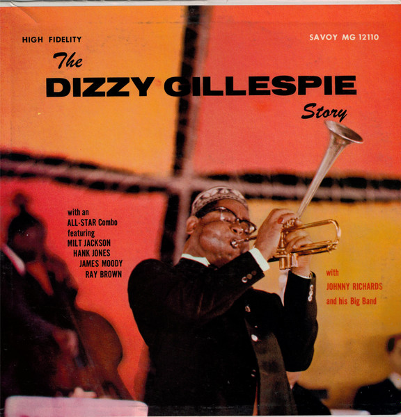 Dizzy Gillespie – The Dizzy Gillespie Story (1957, Vinyl) - Discogs