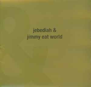 Jebediah & Jimmy Eat World - Jebediah & Jimmy Eat World