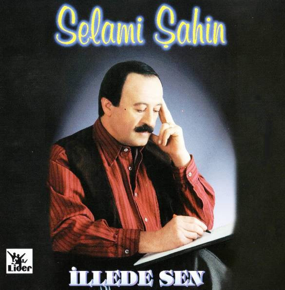 baixar álbum Selami Şahin - İllede Sen