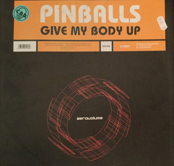 Pinballs - Give My Body Up | Releases | Discogs