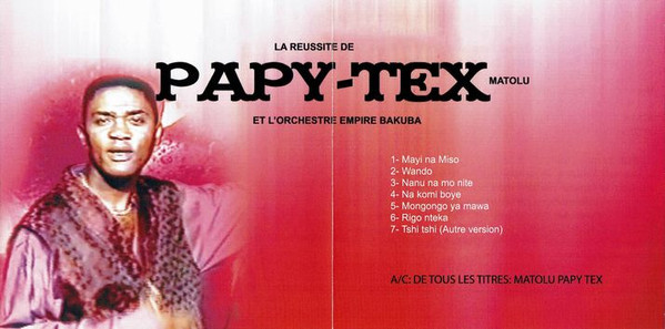 descargar álbum Papy Tex - La Reussite De Papy Tex Matolu Et LOrchestre Empire Bakuba Na Komi Boye Pamelo