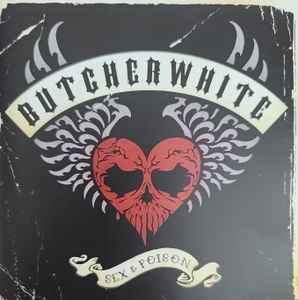 Butcherwhite - Sex & Poison album cover