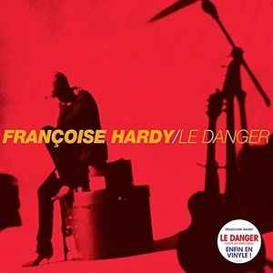 Françoise Hardy - Le Danger 