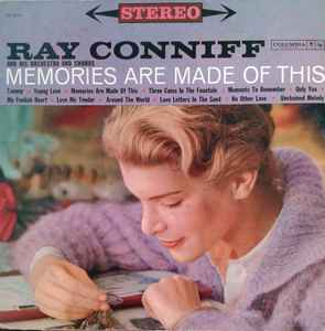 Ray Conniff And His Orchestra And Chorus - Memories Are Made Of 