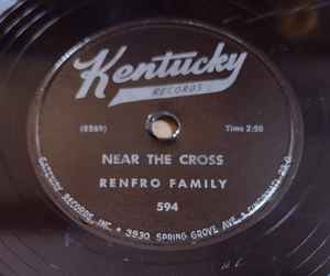 Renfro Family - Near The Cross / He Set Me Free album cover