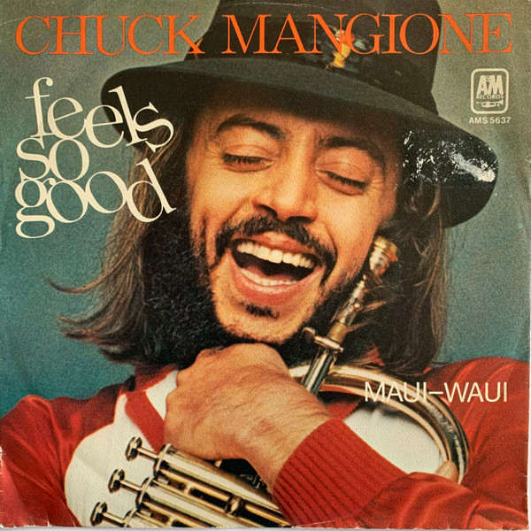 Chuck Mangione – Feels So Good (1978, Vinyl) - Discogs