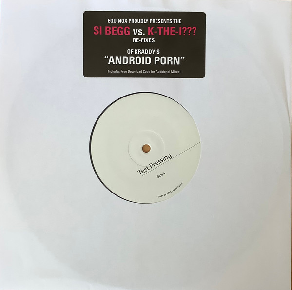 Downloading Phonograph Video - Kraddy â€“ Android Porn â€“ The Si Begg Vs. K-The-I??? Re-Fix (2010, Vinyl) -  Discogs