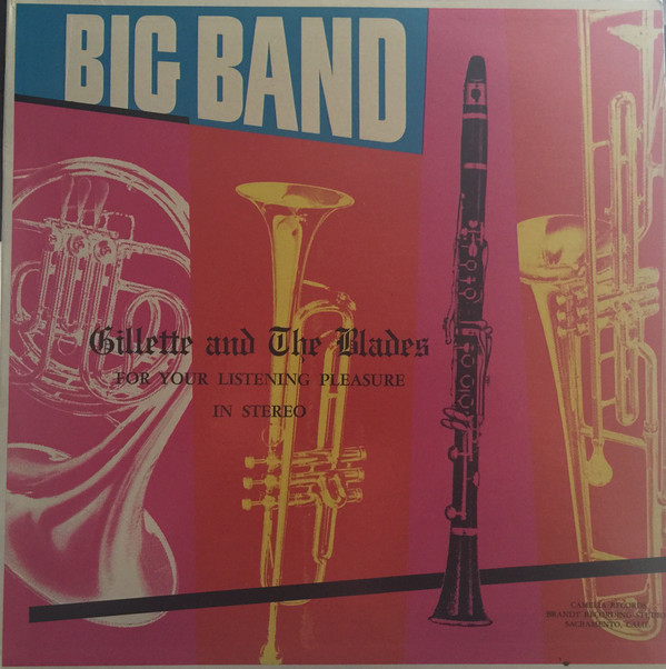 baixar álbum Gillette & The Blades - Big Band Sound For Your Listening Pleasure