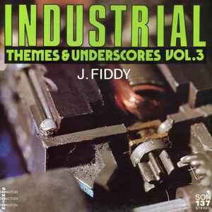 Industrial Themes & Underscores Vol. 3 - Various