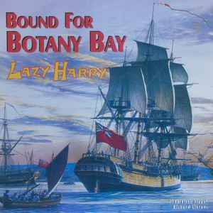 Lazy Harry - Bound For Botany Bay album cover