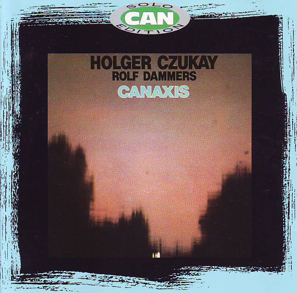 Holger Czukay u0026 Rolf Dammers – Canaxis (1998