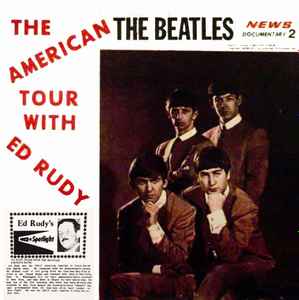 The Beatles – The American Tour With Ed Rudy (INS Radio News