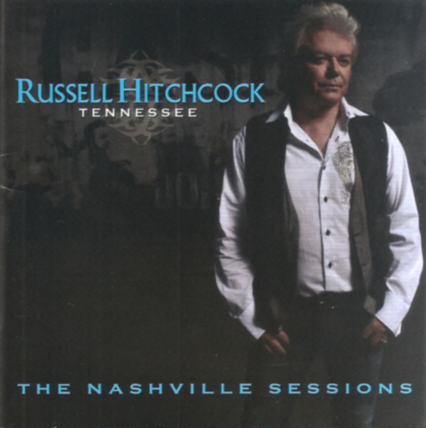 Russell Hitchcock – Tennessee: The Nashville Sessions (2011