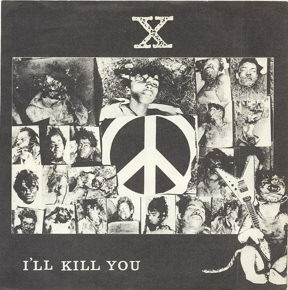 X – I'll Kill You (1985, Vinyl) - Discogs