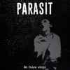 Parasit (5) - En Falsk Utopi