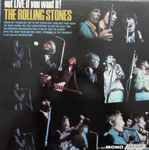 The Rolling Stones - Got Live If You Want It! | Releases | Discogs