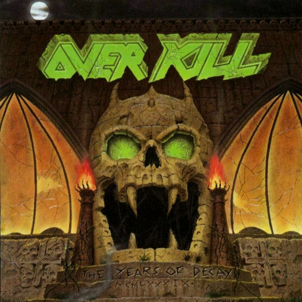 Overkill – The Years Of Decay (CD) - Discogs