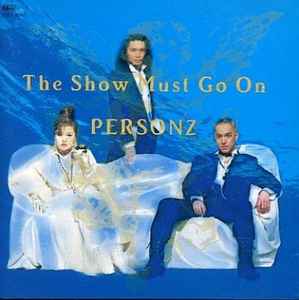 Personz – The Show Must Go On (1993