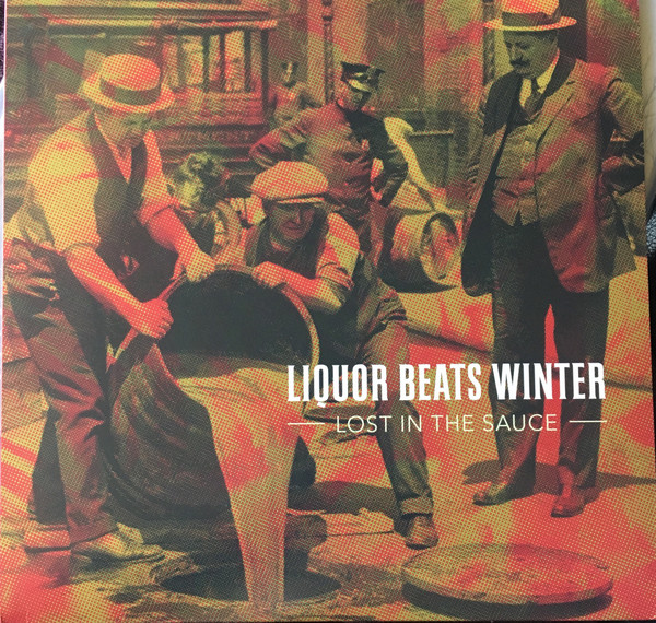 lataa albumi Liquor Beats Winter - Lost In The Sauce