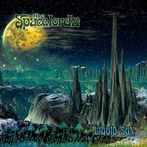 Liquid Sun - The Spacelords
