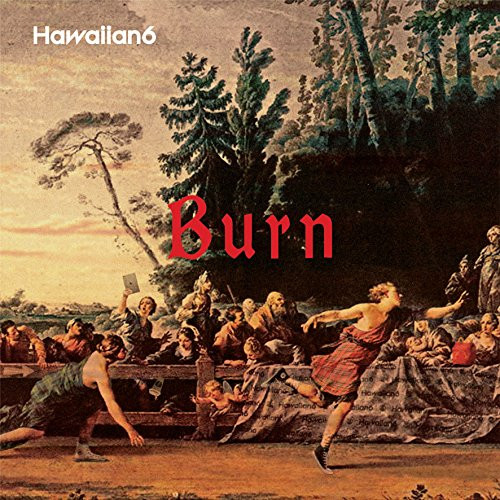 Hawaiian6 – Burn (2017, CD) - Discogs