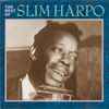 Slim Harpo - The Best Of Slim Harpo