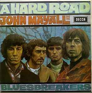 John Mayall & The Bluesbreakers - A Hard Road album cover