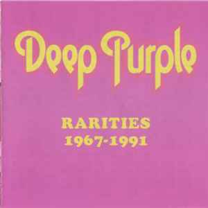 Deep Purple – Rarities 1967-1991 (1999, CD) - Discogs